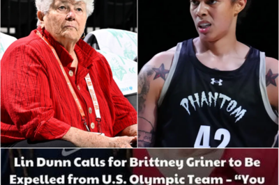 OUTRAGE UNLEASHED: Lin Dunn Demands Brittney Griner’s Boot from U.S. Olympic Team for Anthem Disrespect, Triggering a Fierce National Clash Over Patriotism, Free Speech, and the Explosive Role of Athletes in a Divided America!